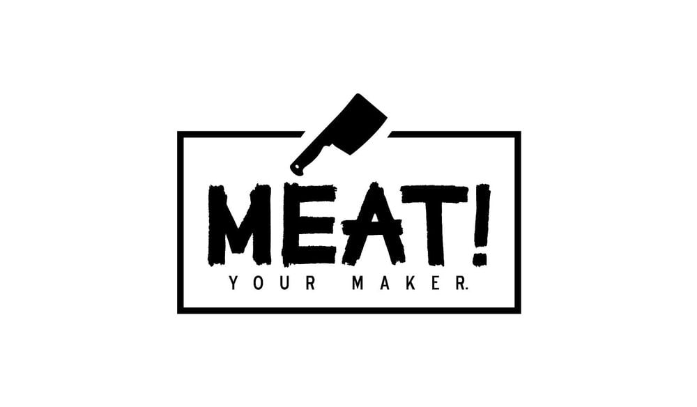 MEAT! Your maker